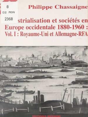 cover image of Industrialisation et sociétés en Europe occidentale, 1880-1960 (1)